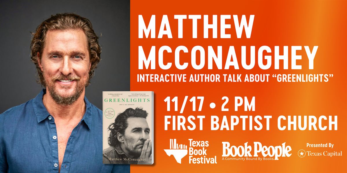 Texas Book Festival & BookPeople Present:  Matthew McConaughey Author Talk