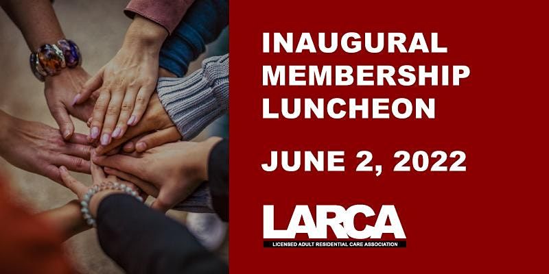 LARCA's Inaugural Membership Luncheon