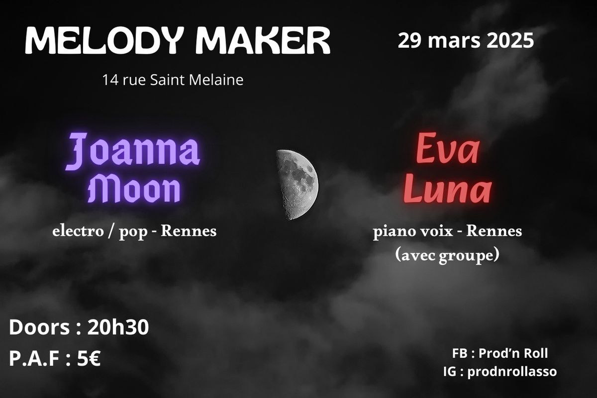 Joanna Moon + Eva Luna @Melody Maker