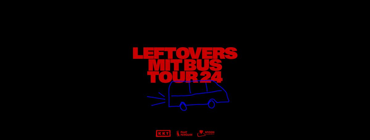 Leftovers \u2022 Kiel \u2022 Die Pumpe