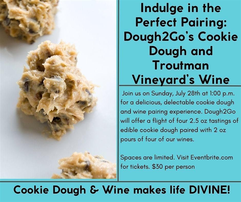 Dough2Go and Troutman Vineyards presents a Cookie Dough & Wine Pairing