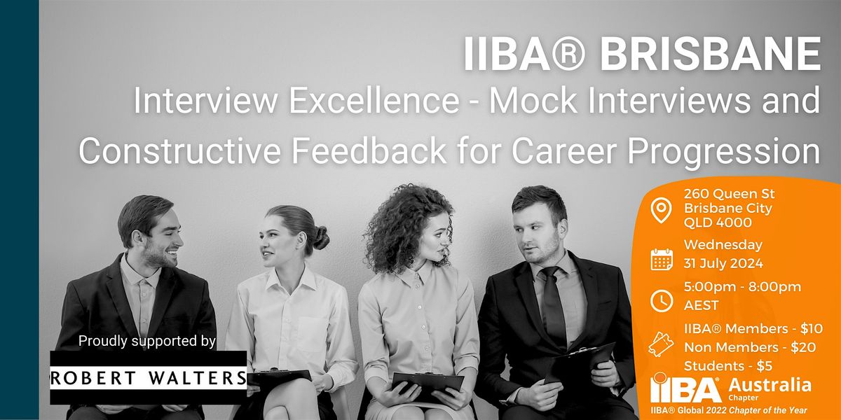 IIBA\u00ae Brisbane - Interview Excellence: Mock Interview\/Constructive Feedback