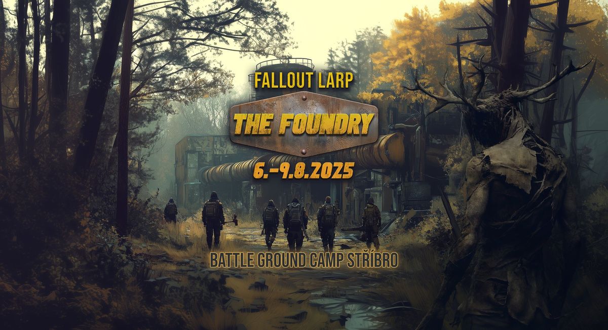 Fallout LARP: The Foundry 2025