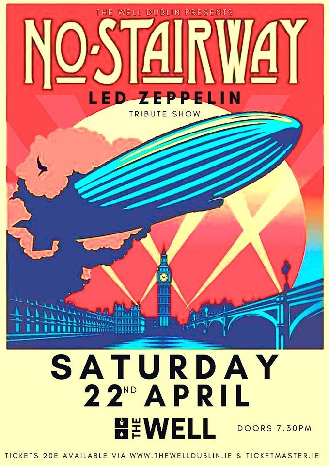 LED ZEPPELIN'S GREATEST HITS LIVE (Tribute Show) Feat: No Stairway
