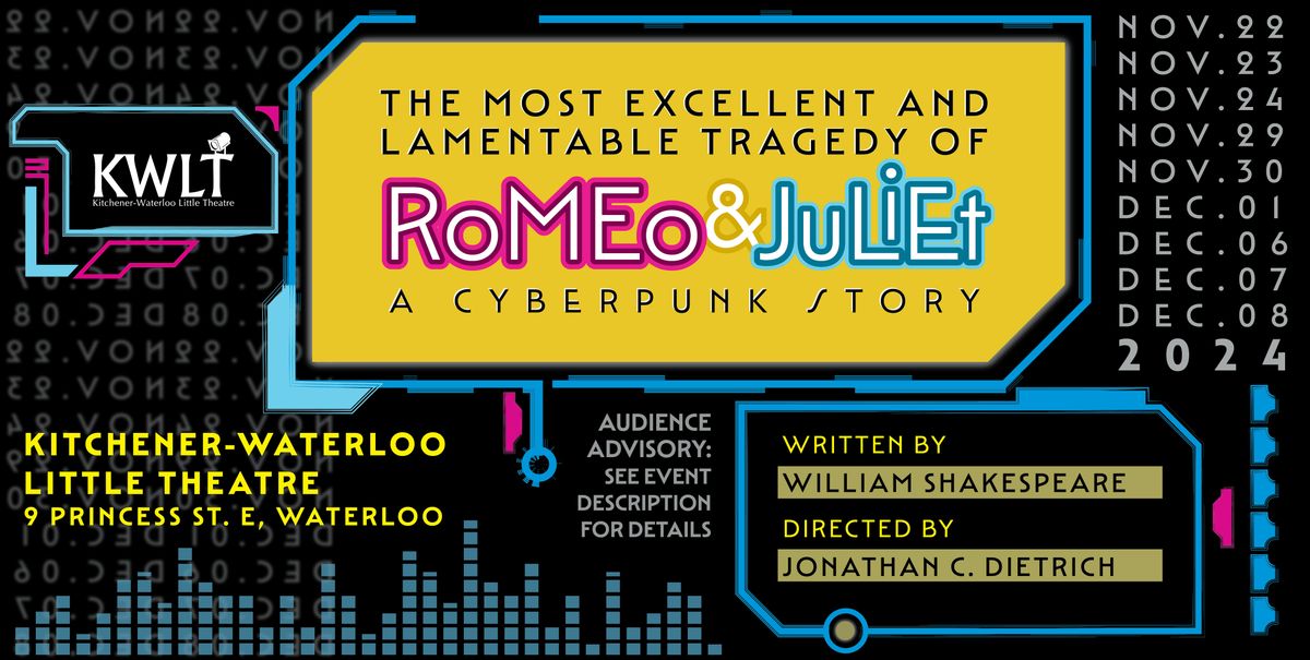 KWLT Presents Romeo and Juliet: a cyberpunk story