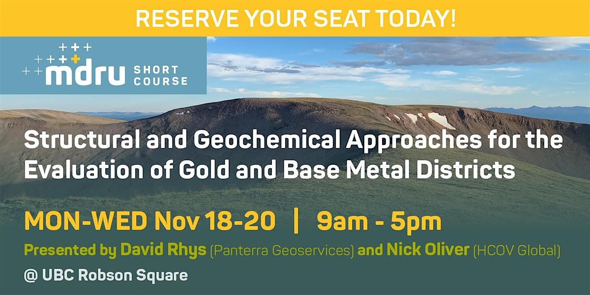 RESERVATION: Structural\/Geochemical Approaches for Eval of Gold\/Base Metal