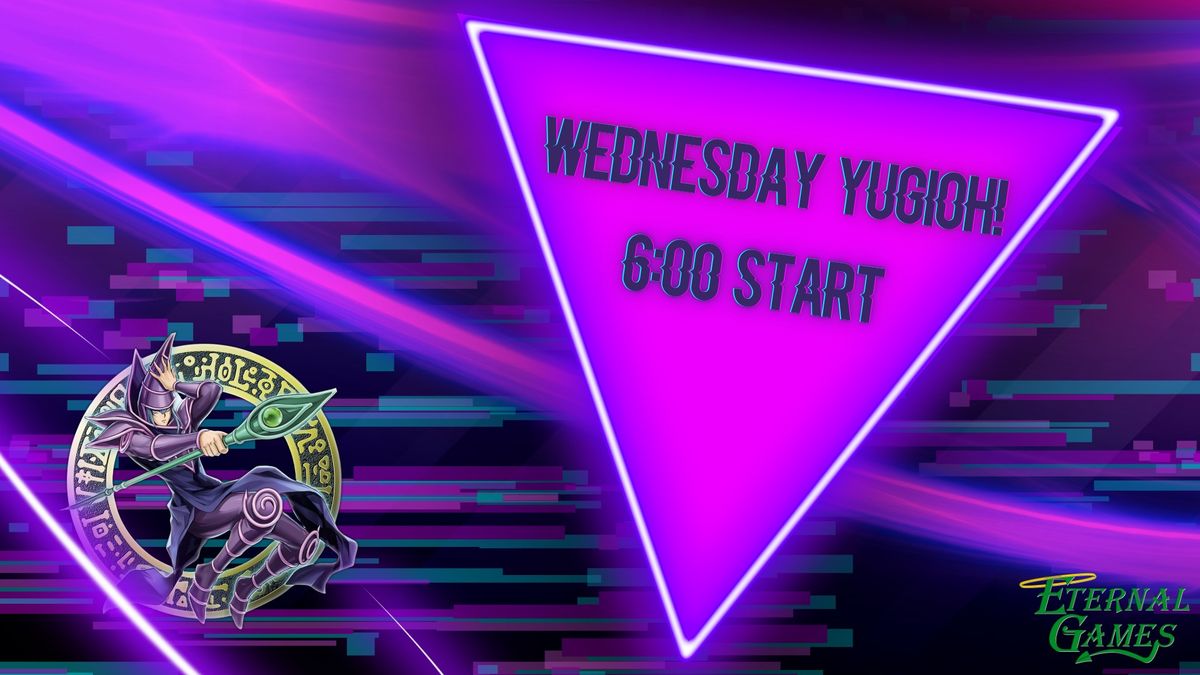 Wednesday Yu-Gi-Oh!