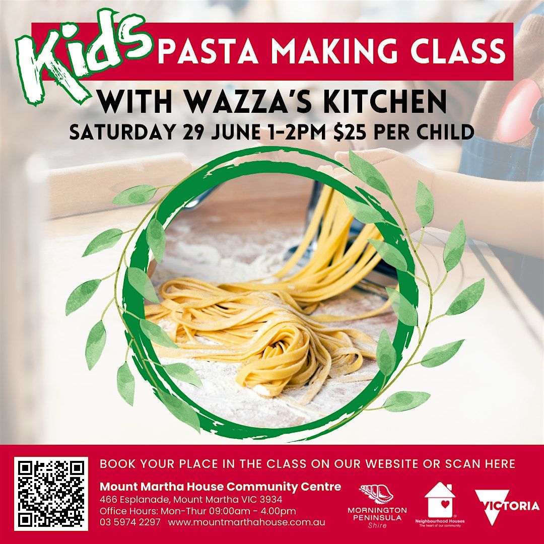 Wazza\u2019s Kitchen \u2013 KIDS Pasta Making Class