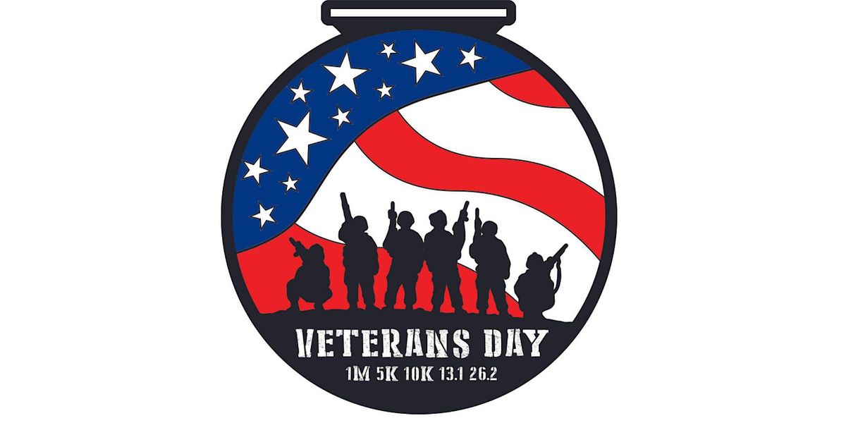 2023  Veterans Day 1M 5K 10K 13.1 26.2-Save $2