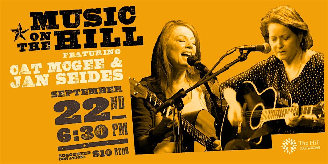 Music on the Hill Featuring: Cat McGee & Jan Seides