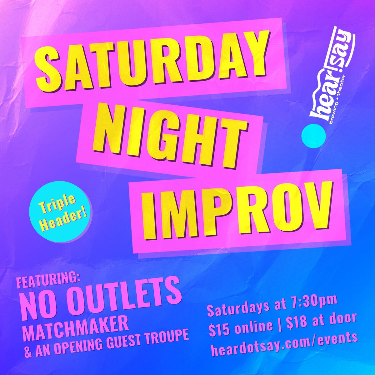 Saturday Night Improv - No Outlets + Matchmaker Duo\/Trio + Special Guest