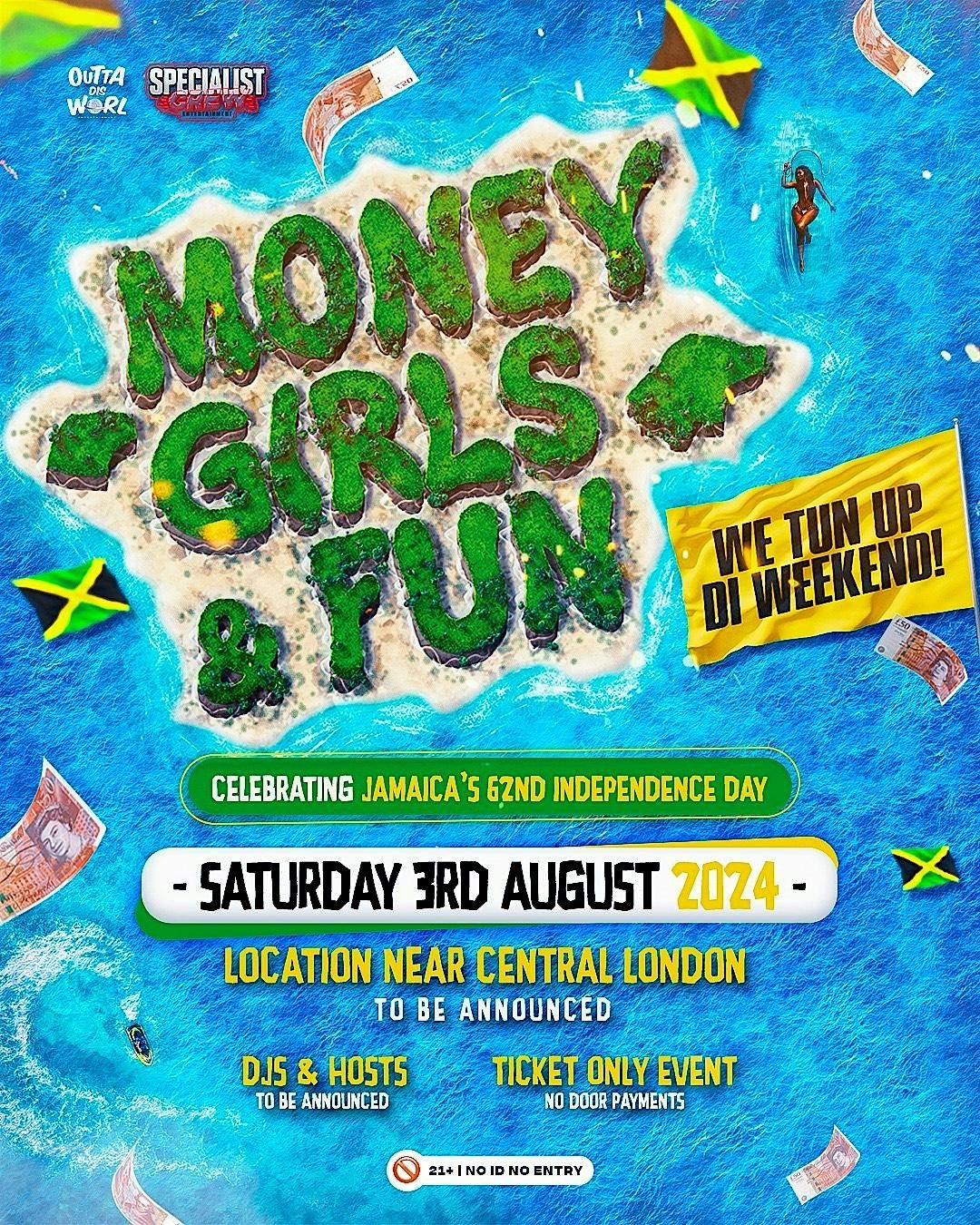 MONEY, GIRLS & FUN - 62nd Jamaican Independence