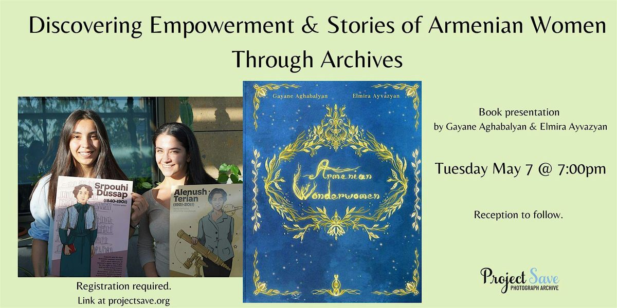 Discovering Empowerment & Stories of Armenian Women Through Archives