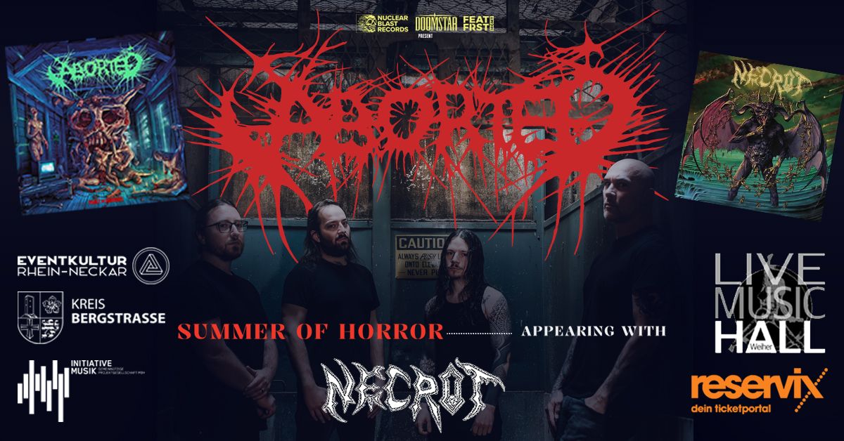 ABORTED - Summer Of Horror Tour \/ LIVE MUSIC HALL - Weiher