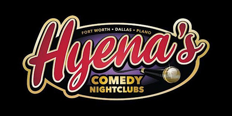 FREE TICKETS | HYENAS COMEDY CLUB FT WORTH | 7PM