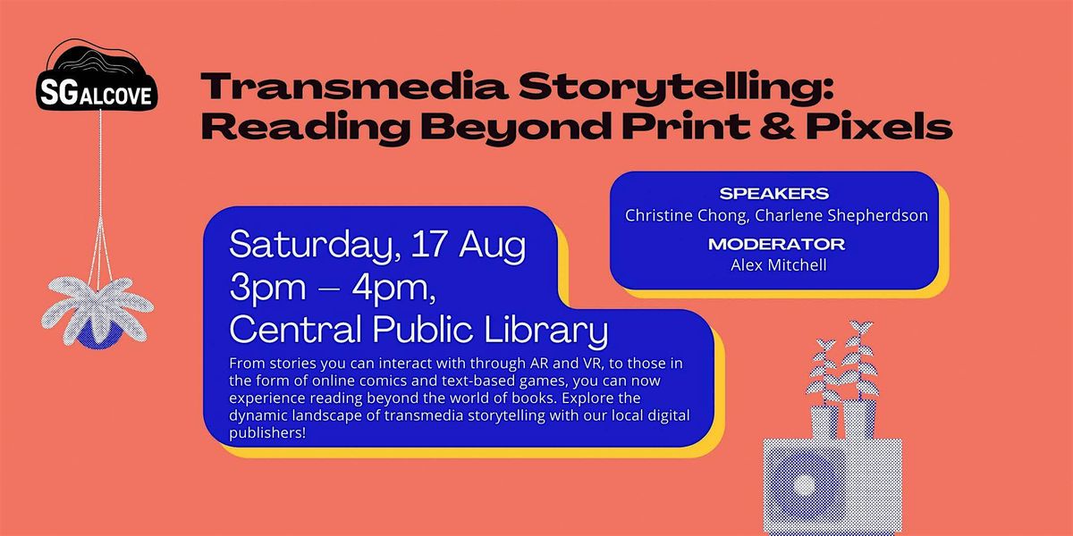 Transmedia Storytelling: Reading Beyond Print & Pixels