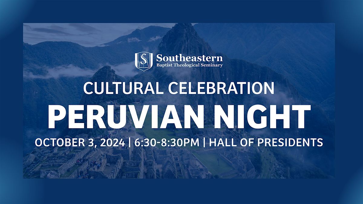 Peruvian Traditions - Cultural Celebration Night