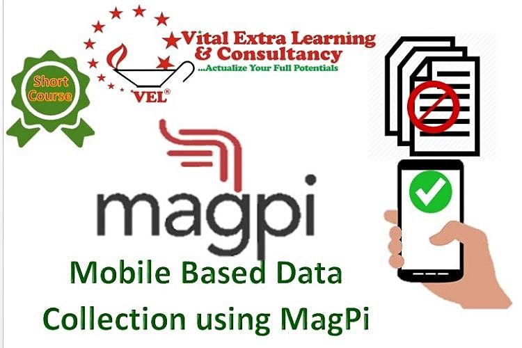 Magpi App Mobile Based Data Collection using MagPi, Vital Extra Learning Center ...
