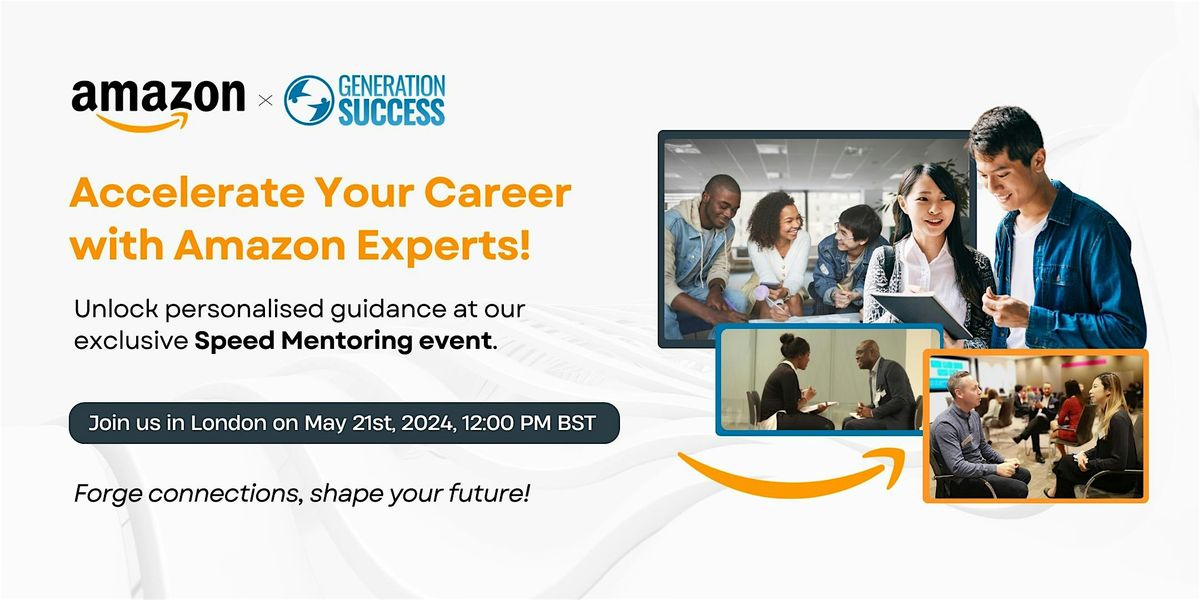 Accelerate Your Career Path: Speed Mentoring with Amazon Experts!