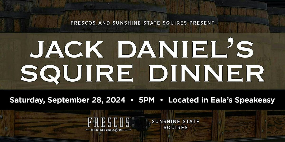 Fresco's and The Sunshine State Squires Jack Daniel's Dinner