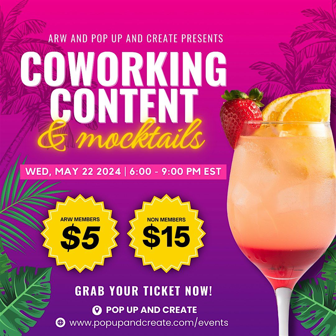 Coworking, Content & Mocktails Mixer for Creatives and Entrepreneurs