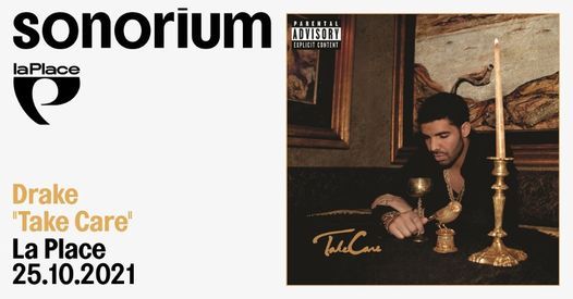 Sonorium | Drake "Take Care" (2011)