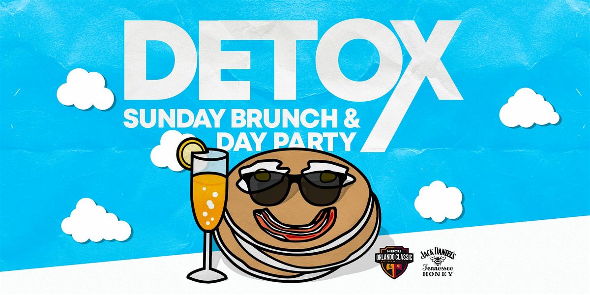 The Orlando Classic : #Detox Brunch & Day Party