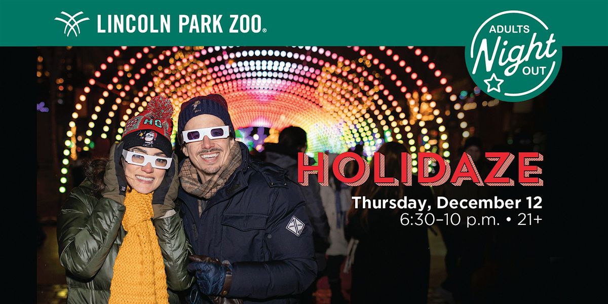 Lincoln Park Zoo's Adults Night Out: Holidaze: A 21+ After-Hours Event