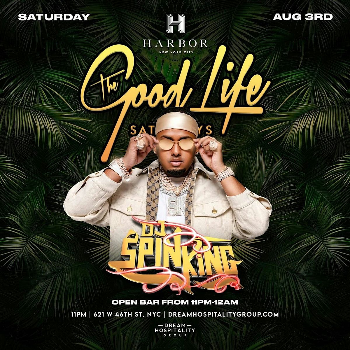 The Good Life Saturdays w/ DJ SpinKing @ Harbor NYC August 3, Harbor ...