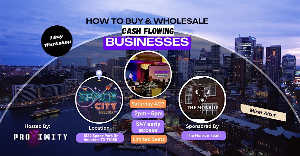 How To Buy\/Wholesale Cash Flowing Businesses (1 Day In Person Workshop)