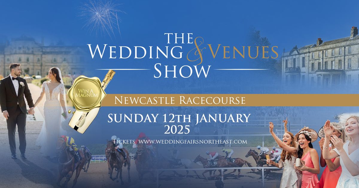 The Wedding & Venues Show Newcastle Racecourse Sun 12th Jan 2025 