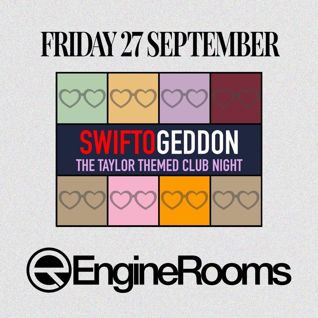 Swiftogeddon - The Taylor Themed Club Night