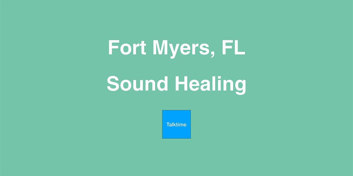 Sound Healing - Fort Myers