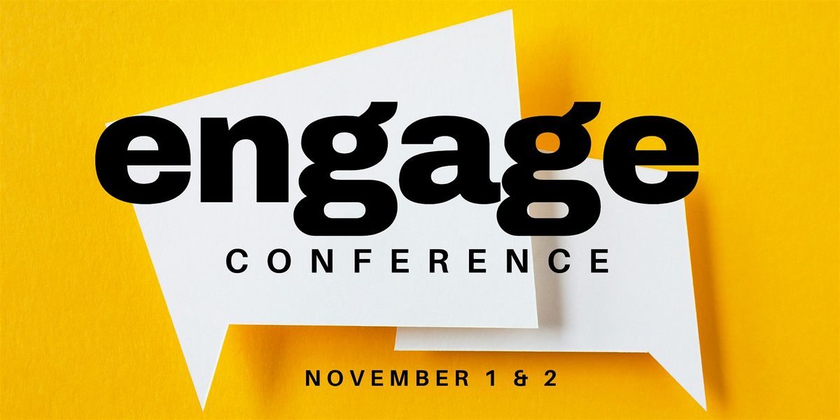 |ENGAGE CONFERENCE| Equipping Christians for Challenging Conversations