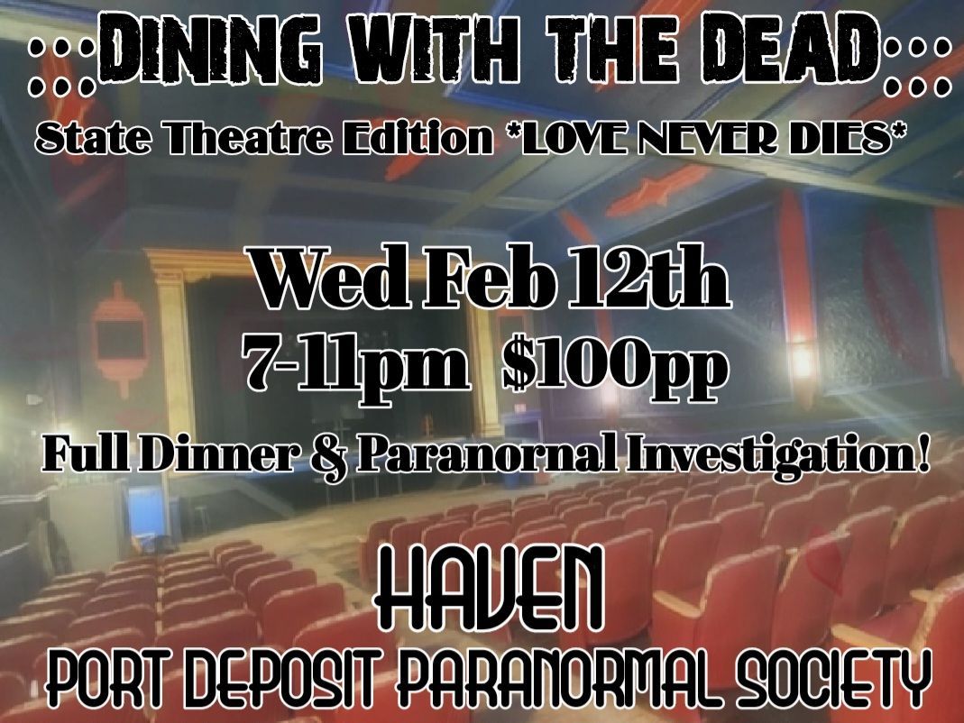 Dining with the Dead State Theatre: LOVE NEVER DIES