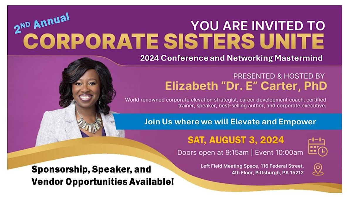 Corporate Sisters Unite! 2024 Conference and Networking Mastermind