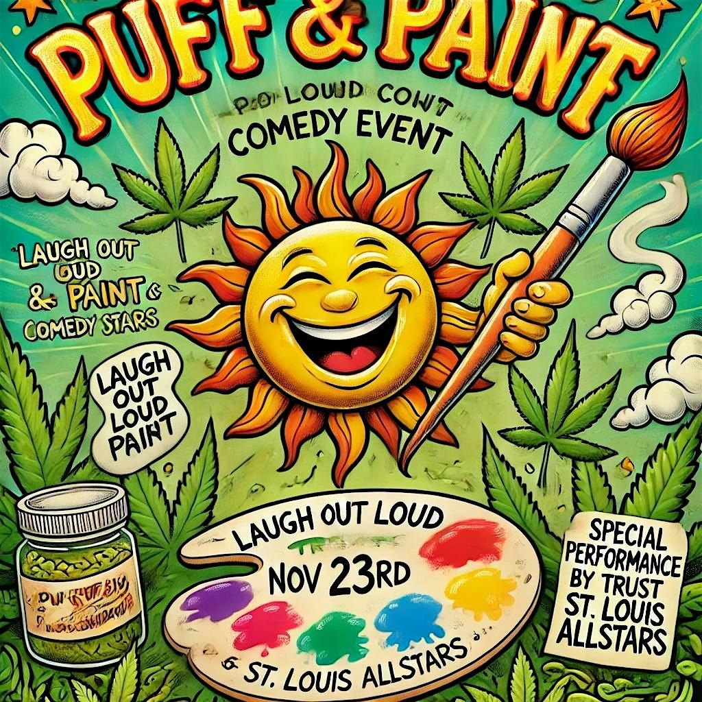 Puff & Paint  \u201c Laugh Out Loud \u201c Edition