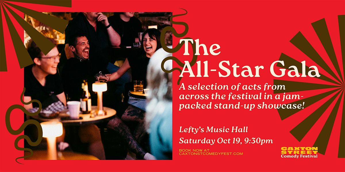 The Caxton Street Comedy Festival All-Star Gala!