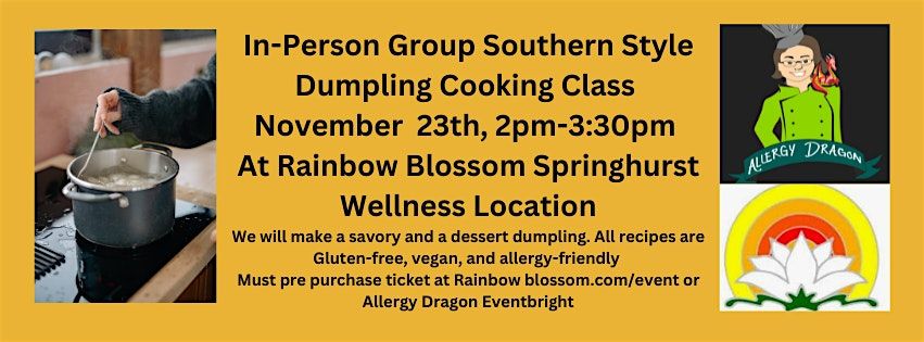 InPerson Southern Style Dumplings Cooking Class Vegan Gluten & Allergy-Free