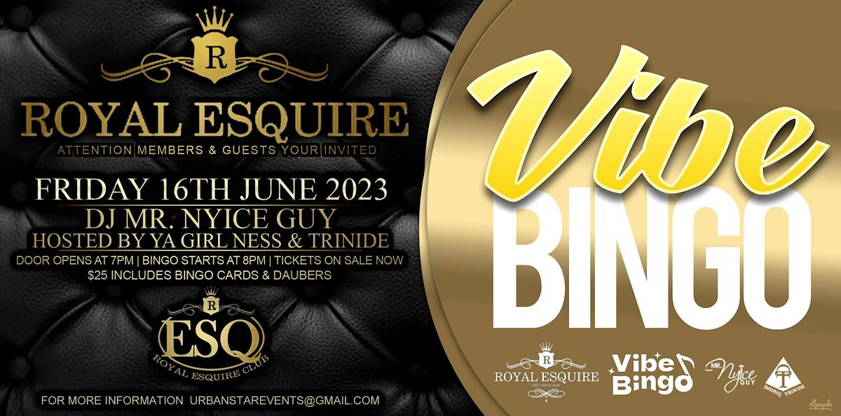 The Royal Esquire Club Presents "Vibe Bingo"