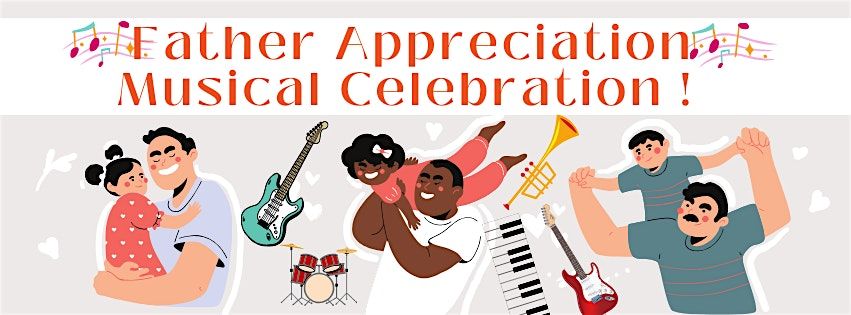 Father Appreciation Musical Celebration