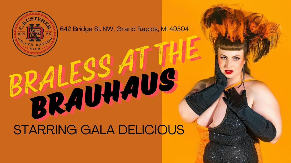 Broads Burlesque: Braless at the Brauhaus II