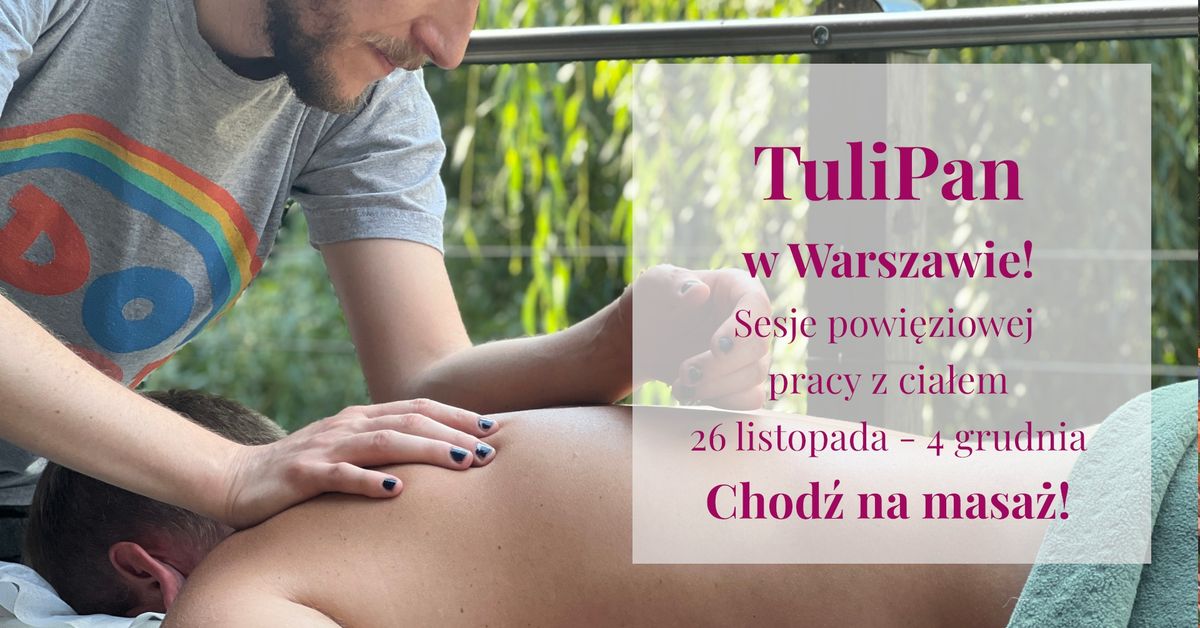 TuliPan w Warszawie! Sesje powi\u0119ziowej pracy z cia\u0142em - listopad'24