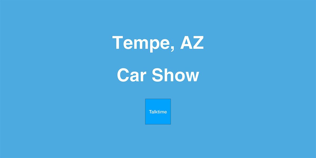 Car Show - Tempe