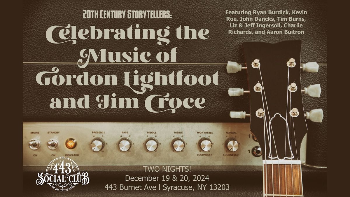 20th Century Storytellers: Celebrating the Music of Gordon Lightfood and Jim Croce - SOLD OUT!