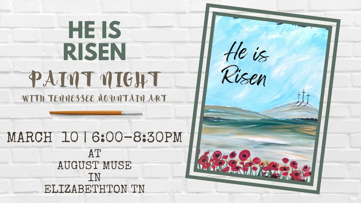 He Is Risen Paint Night 3\/10\/25