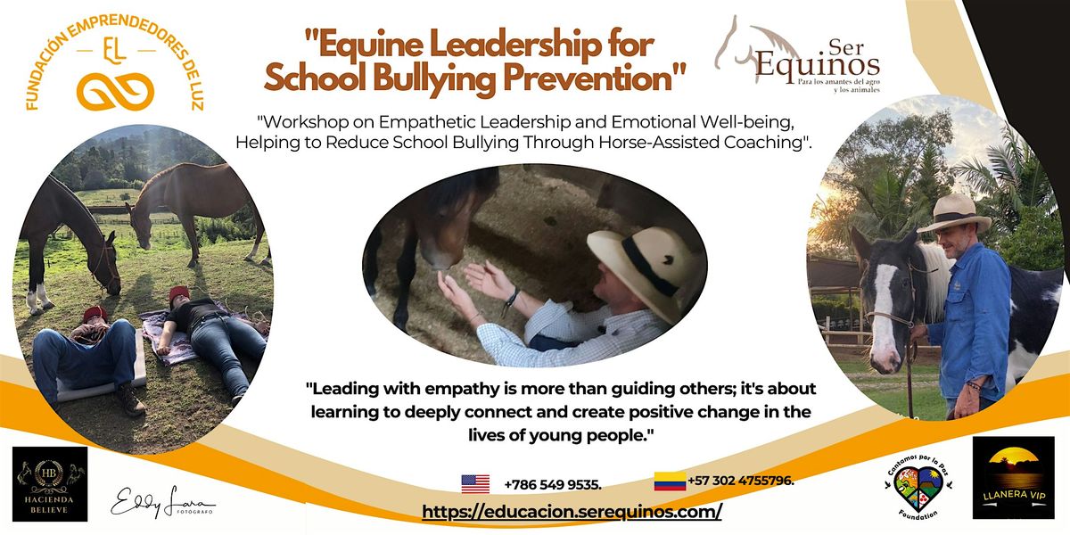 "Liderazgo Emp\u00e1tico con Caballos: Prevenci\u00f3n del Bullying Escolar"