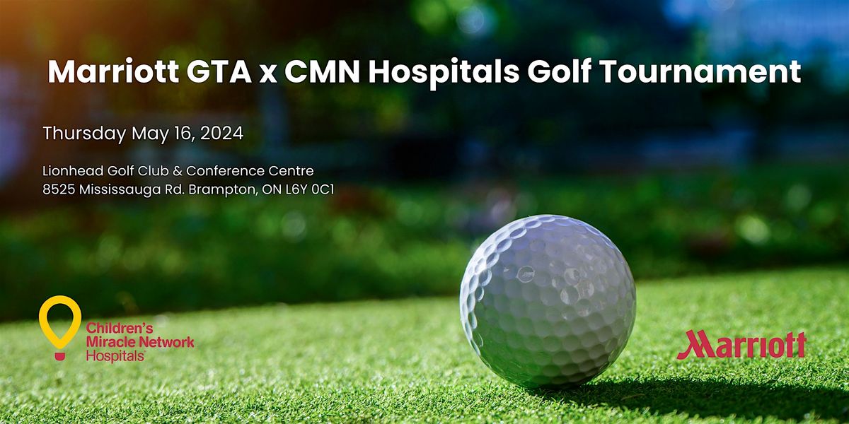 Marriott GTA x CMN Hospitals Golf Tournament 2024