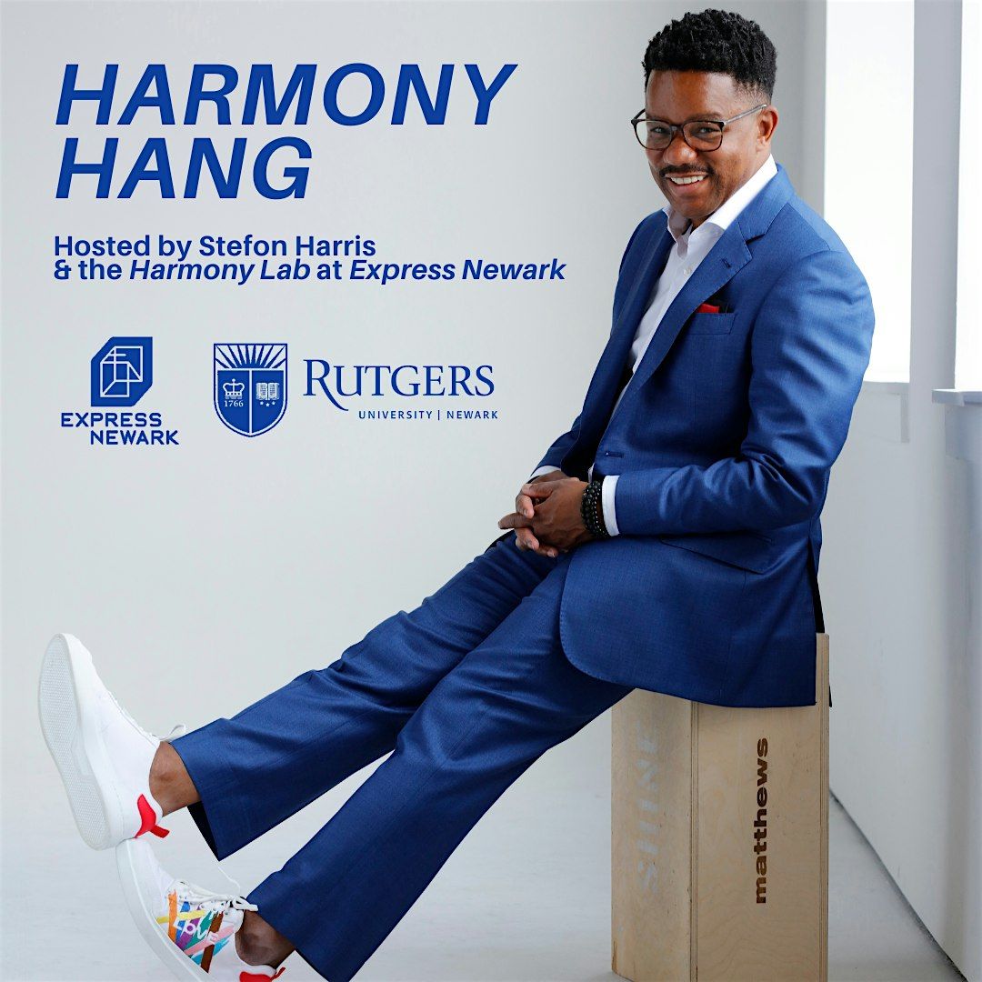 "Harmony Hang" Hosted by Stefon Harris