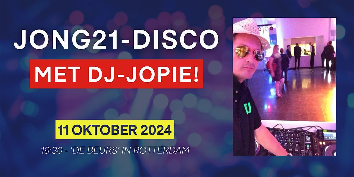 JONG21-Disco met DJ Jopie!